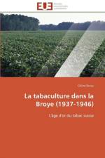 La Tabaculture Dans La Broye (1937-1946) af Duruz-C