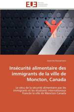 Ins curit Alimentaire Des Immigrants de la Ville de Moncton, Canada af Rasoarinoro-J