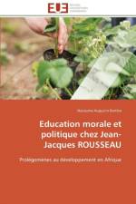 Education Morale Et Politique Chez Jean-Jacques Rousseau af Bomba-N