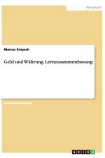 Geld und Wahrung. Lernzusammenfassung af Marcus Kreysch