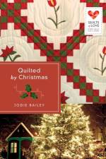 Quilted by Christmas af Jodie Bailey