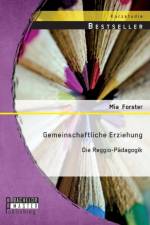 Gemeinschaftliche Erziehung af Mia Forster