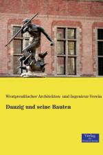 Danzig und seine Bauten
