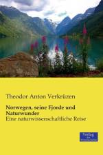 Norwegen, seine Fjorde und Naturwunder af Theodor Anton Verkruzen