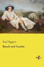 Rauch und Goethe af Karl Eggers
