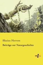 Beitrage zur Naturgeschichte af Blasius Merrem