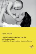 Gebiss des Menschen und der Anthropomorphen af Paul Adloff
