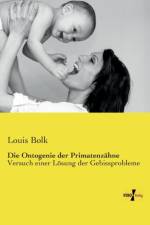 Die Ontogenie der Primatenzahne af Louis Bolk