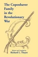 Copenhaver Family in the Revolutionary War af Richard L Thayer