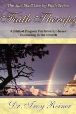 Faith Therapy af Troy D Reiner