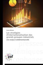 Les Strategies d'Internationalisation Des Grands Groupes Industriels af Braham-F