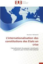 L'Internationalisation Des Constitutions Des Etats En Crise af Michaloudi-R