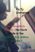 My Thoughts in Rhyme - the Facts of Life in the Ghetto- R.B.G Edition - Volume 1 af Fly Ty Unchained
