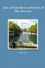 Life of Saint Dewi and Saints of His Ancestry af Brian Starr