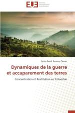 Dynamiques de la Guerre Et Accaparement Des Terres af Ramirez Chaves-C