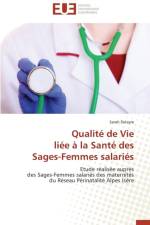 Qualit de Vie Li e La Sant Des Sages-Femmes Salari s af Delayre-S
