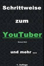 Schrittweise zum YouTuber af Manuel Nett