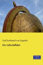 Luftschiffahrt af Graf Ferdinand Von Zeppelin