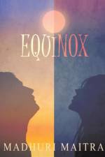 Equinox af Madhuri Maitra