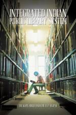 Integrated Indian Public Library System af Dr Kapil Singh Hada