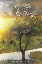 My Life and My Songs af Bibhakar Dutta