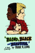 Blond, Black and Beautiful af Frank R Long
