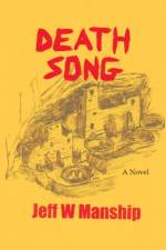 Death Song af Jeff W Manship