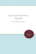 Italian Fascists on Trial, 1943-1948 af Roy Palmer Domenico