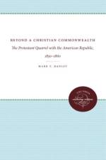 Beyond a Christian Commonwealth af Mark Y. Hanley