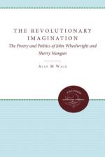 The Revolutionary Imagination af Alan M. Wald