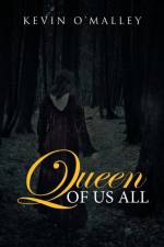 Queen of Us All af Kevin O'Malley