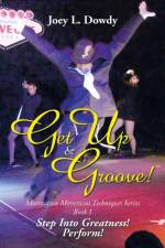 Get Up and Groove! af Joey L Dowdy