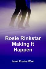 Rosie Rinkstar Making it Happen af Janet Rosina West