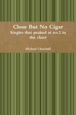 Close but No Cigar - Singles That Peaked at No.2 in the Chart af Michael Churchill