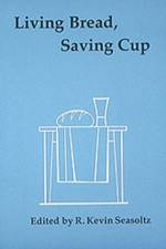 Living Bread, Saving Cup