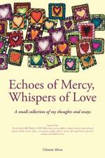 Echoes of Mercy, Whispers of Love af Clement Akran
