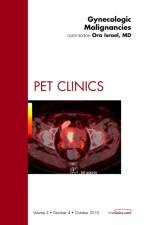 Gynecologic Malignancies, An Issue of PET Clinics af Ora (Department of Nuclear Medicine Israel