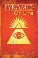 Pyramid of Life af Nicolai Earendil Gunge