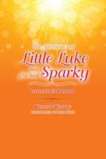 Adventure's of Little Luke and His Soul Sparky af Wendy Lu