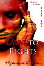 Bloodlines: Dead to Rights af Myunique C. Green