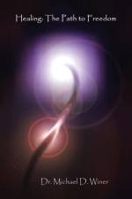 Healing af Dr Michael D Winer