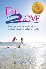 Fit 2 Love af JJ Flizanes
