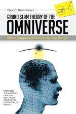 Grand Slam Theory of the Omniverse af David Bertolacci