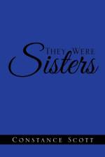 They Were Sisters af Constance Scott