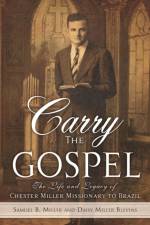 Carry the Gospel af Daisy Miller Blevins