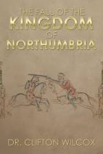 Fall of the Kingdom of Northumbria