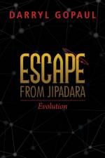 Escape from Jipadara af Darryl Gopaul