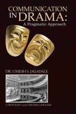 Communication in Drama af Dr Umesh S Jagadale