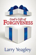 God's Gift of Forgiveness af Larry Yeagley