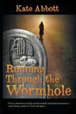 Running Through the Wormhole af Kate Abbott